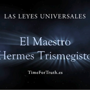 HERMES, el Maestro (1/8)  LAS LEYES UNIVERSALES
