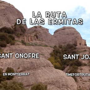 SANT JOAN Y SANT ONOFRE · 5/16 Ruta de las Ermitas en Montserrat