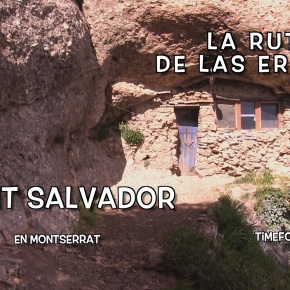SANT SALVADOR · 11/16 Ruta de las Ermitas en Montserrat